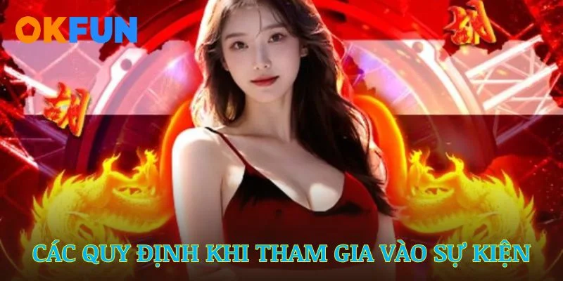 Các quy định khi tham gia vào sự kiện tiền thưởng bất ngờ